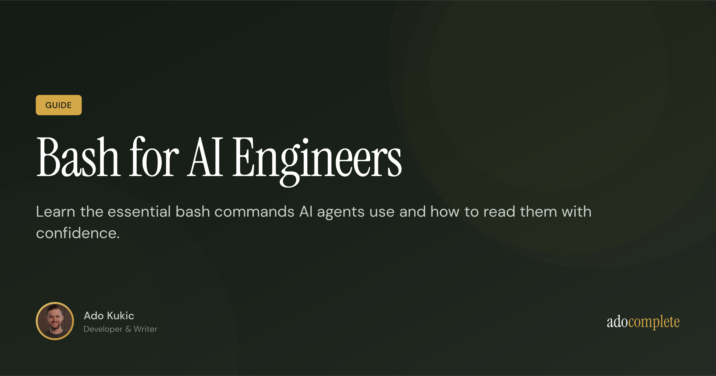 Bash for AI Engineers — Ado Kukic